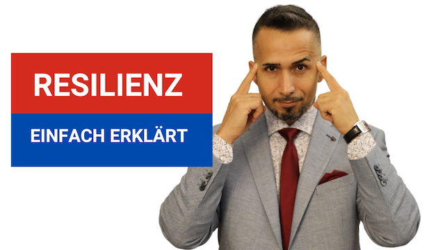 RESILIENZ EINFACH ERKLÄRT